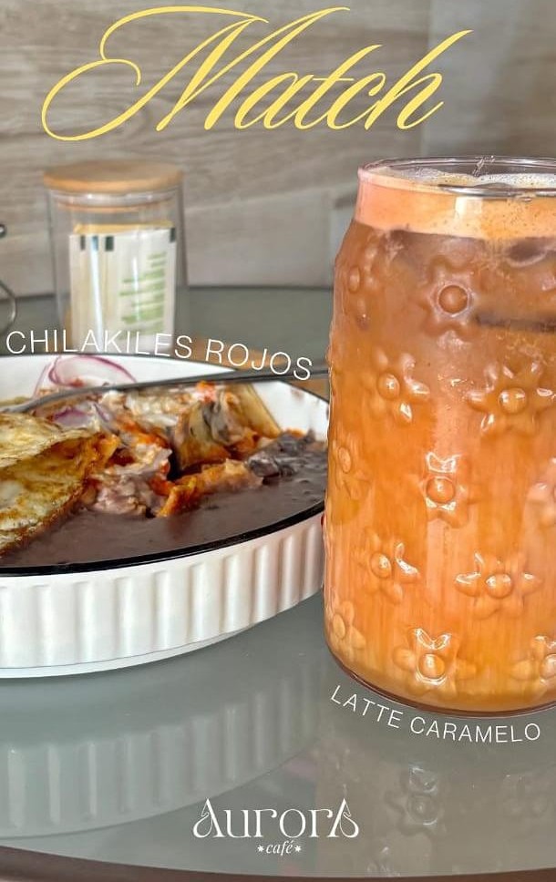 The Perfect Match - Chilaquiles y Latte